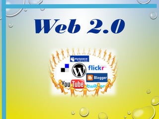 Web 2.0
 