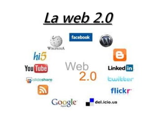 La web 2.0La web 2.0
 