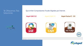 Te Ofrecemos Tres
Soluciones

Que emiten Comprobantes Fiscales Digitales por Internet.
Aspel-SAE 5.0

Aspel-CAJA 3.5

Aspel-Facturⓔ 2.0.

Log in to Office 365 from a browser to
update your user profile and install
the latest version of the Office apps

 