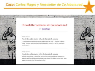 Caso: Carlos Magro y Newsletter de Co.labora.red
 
