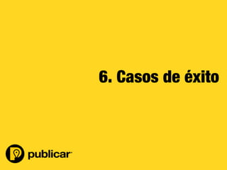 - 58 -
6. Casos de éxito
 