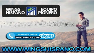 Wings Network en Español 2014 - Equipo Pionero Wings Hispano http://wingshispano.com/ SKYPE: WINGSHISPANO https://www.facebook.com/WingsNetworkHispano ▻Gane Ingresos Pasivos Cada Mes de $120 a $500,
Binario por Ciclo $250 Dolares http://wingshispano.com/ Skype: WINGSHISPANO WINGS es una empresa portuguesa, creada por un grupo de empresarios con amplia experiencia en la tecnología y el Marketing Multinivel.
Contacte con nosotros para su Registro! http://wingshispano.com/ Grupo Pionero Wings Hispano TE GUSTARÍA SER PIONERO EN TU CIUDAD O INCLUSO EN TU PAÍS ? QUE PENSARÍAS SI SOLO CON TRABAJAR DE 7
A 12 HORAS SEMANALES TE GANARÍAS HASTA 1000 DOLARES DIARIOS EN MENOS DE 2 MESES? CON WINGS NETWORK ES POSIBLE SOMOS EL PRIMER EQUIPO EN HACER EL LANZAMIENTO OFICIAL EN
EL MUNDO HISPANO http://wingshispano.com/ PERO TE PREGUNTARAS QUE ES WINGS NETWORK? Una empresa legalizada, nueva y atrevida Haciendo la diferencia, Teniendo el más alto nivel En la ética y la atención
Al consumidor, desarrollando su propia tecnología, Clientes y socios con el plan de pagos mas agresivo y jamas visto en todo el mundo. LANZAMIENTO MUNDIAL PREVISTO PARA EL 10 DE ENERO DEL 2014 LA
DECISIÓN ES TUYA! BIENVENIDOS A LA ELITE MUNDIAL WINGS NETWORK HISPANO! ▻ http://wingshispano.com/ ▻ skype: WINGSHISPANO ▻ https://www.facebook.com/WingsNetworkHispano ▻
wingshispano@gmail.com
 