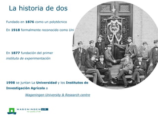 Wageningen UR in Latin America