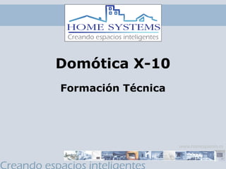 Domótica X-10
Formación Técnica

 