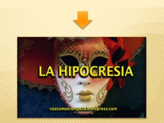 Presentacion yorleni_la_hipocresia