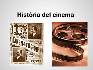 Història del cinema
 