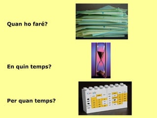 Quins recursos tinc – conec? Quins instruments m'ajudaran? 