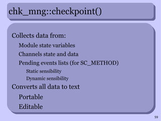 Checkpointing for SystemC 