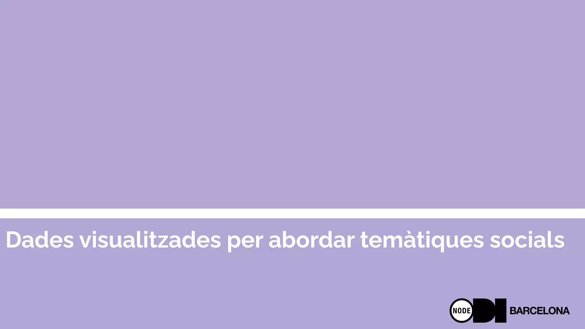 Dades visualitzades per abordar temàtiques socials
 