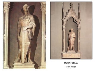 DONATELLO,
San Jorge
 
