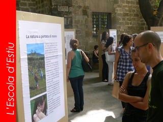 L’Escola d’Estiu
 