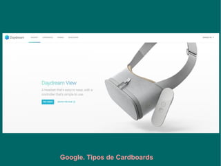 Google. Tipos de Cardboards
 