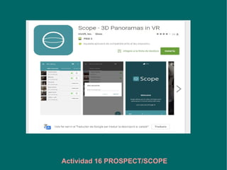 Actividad 16 PROSPECT/SCOPE
 