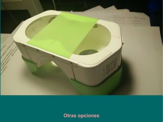 Otras opciones
 
