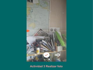Actividad 3 Realizar foto
 