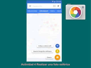 Actividad 4 Realizar una foto esférica
 