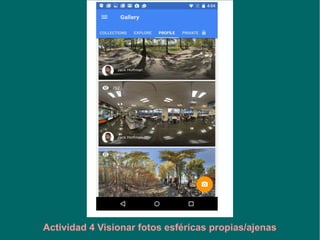 Actividad 4 Realizar una foto esférica
 