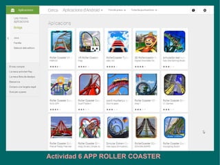 Actividad 6 APP ROLLER COASTER
 