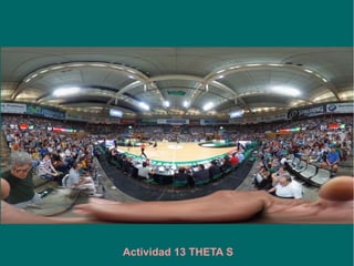 App Ricoh Theta S
Actividad 13 THETA S APP
 