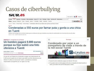 Casos de ciberbullying

 