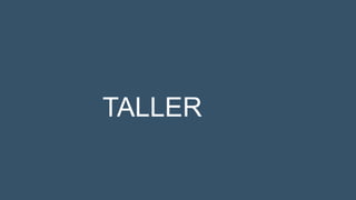 TALLER
 