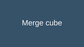 Merge cube
 