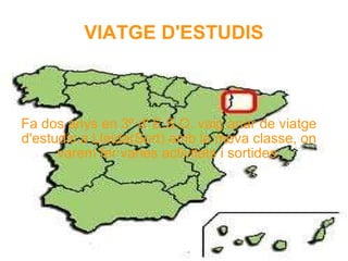 VIATGE D'ESTUDIS Fa dos anys en 3º d' E.S.O. vaig anar de viatge d'estudis a Lleida(Sort) amb la meva classe, on varem fer varies activitats i sortides. 