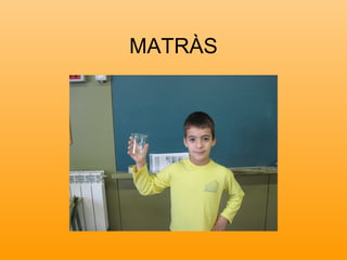 MATRÀS
 