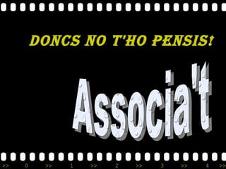 Doncs no t'ho pensis! Associa't   