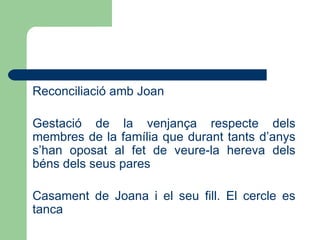 Dificultats: assumpció de la seva condició, rebuig dels parents i convivència amb la pèrfida tia Carme 
