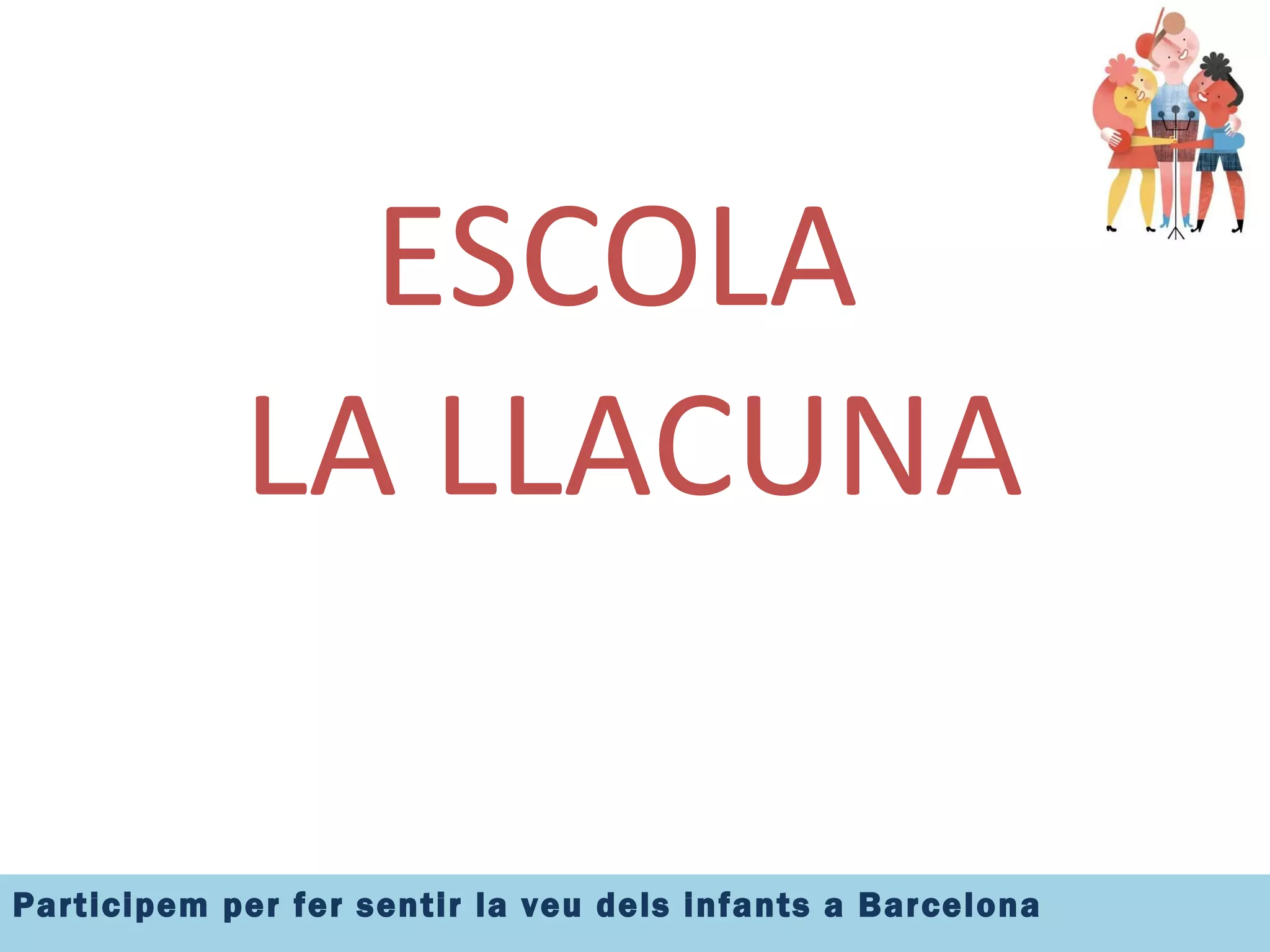 ESCOLA  LA LLACUNA 