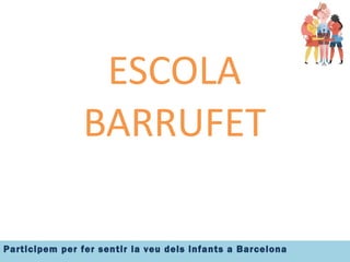 ESCOLA BARRUFET 
