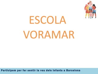 ESCOLA  VORAMAR 