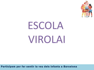 ESCOLA  VIROLAI 