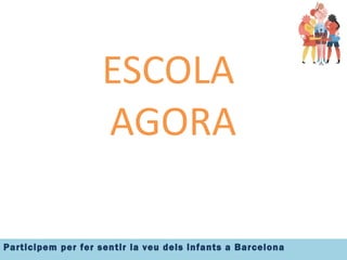 ESCOLA  AGORA 
