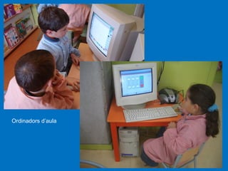 Ordinadors d’aula

 