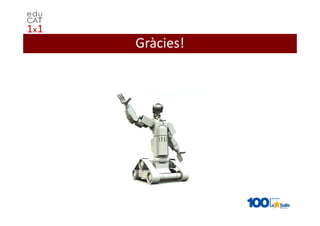 Gràcies!
 