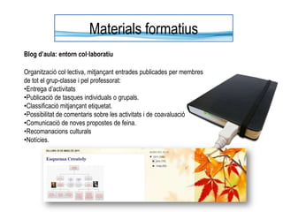 Materials formatiusEntorn virtual educatiu: accés a les activitats i als recursosOrganitzat en funció de la programació de la matèria de biologia i geologia i dividit en quatre unitats didàctiques:Els caràcters biològics i el material genètic