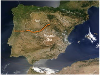 Meseta
Norte
Meseta
Sur
Sistema Central
 