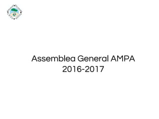 Assemblea General AMPA
2016-2017
 