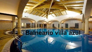 Balneario villa azul 
 