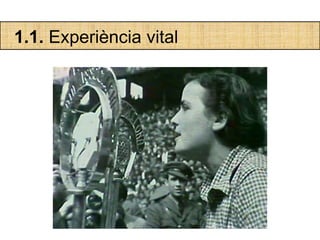 1.1. Experiència vital
 