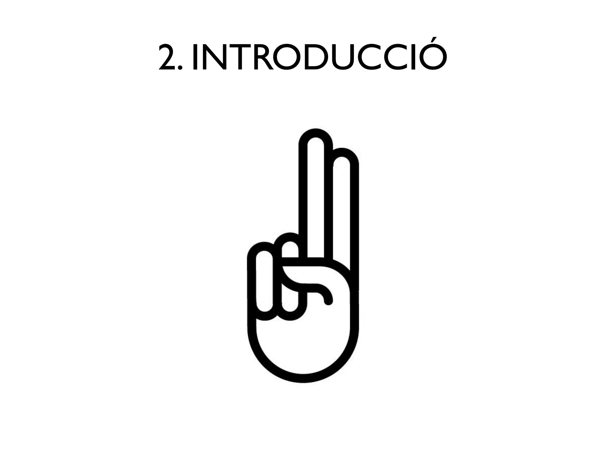 2. INTRODUCCIÓ
 