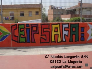 C/ Nicolàs Longarón S/N 08120 La Llagosta   [email_address] 