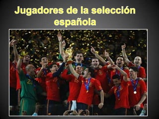 Jugadores de la selección española 
