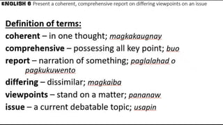 Present a coherent, comprehensive report on differing viewpoints on an issue.pptx