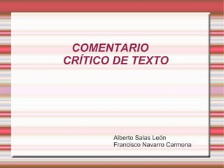 COMENTARIO  CRÍTICO DE TEXTO ,[object Object]