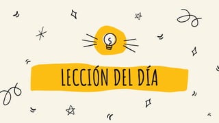 LECCIÓN DEL DÍA
 