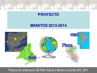 On-line course in risk management
4. On-line courses: project-based

PROYECTO
MANITOS 2013-2014

 