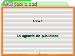 La agencia de publicidad Tema 4 